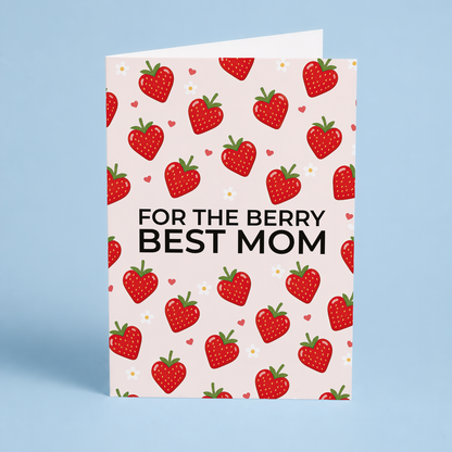 For the berry best mom - Greeting Card