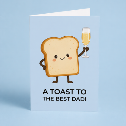 A toast to the best dad! - Greeting Card