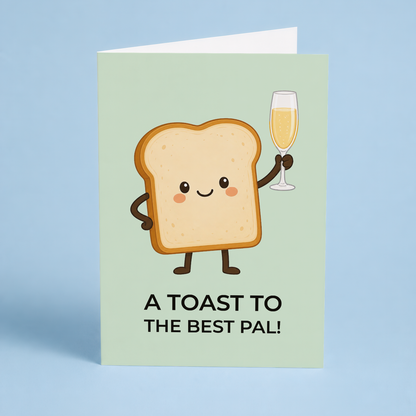 A toast to the best pal! - Greeting Card