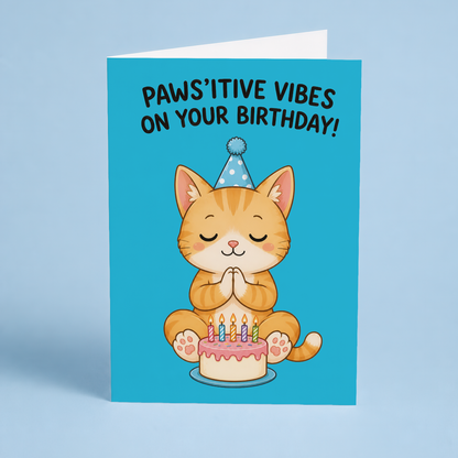 Pawsitive vibes on your birthday (Cat) - Greeting Card