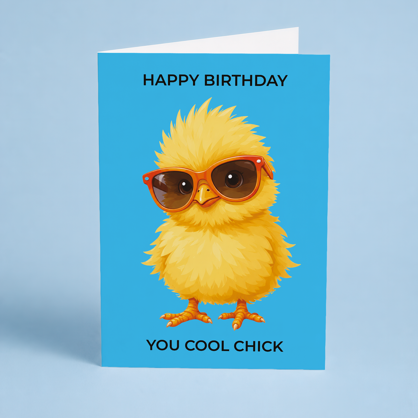 Happy birthday you cool chick - Greeting Card