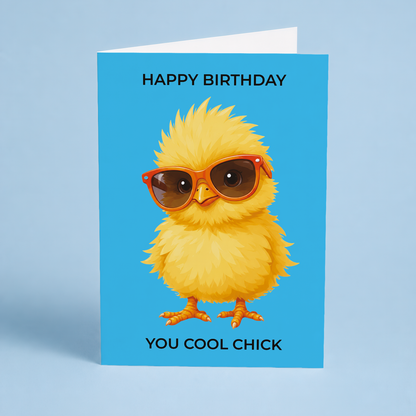 Happy birthday you cool chick - Greeting Card