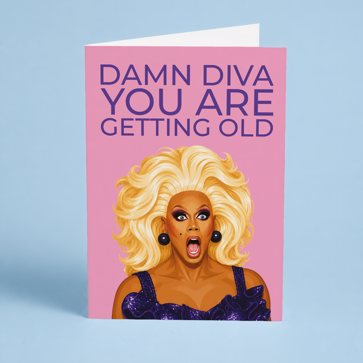 Damn diva you are getting old! - Greeting Card