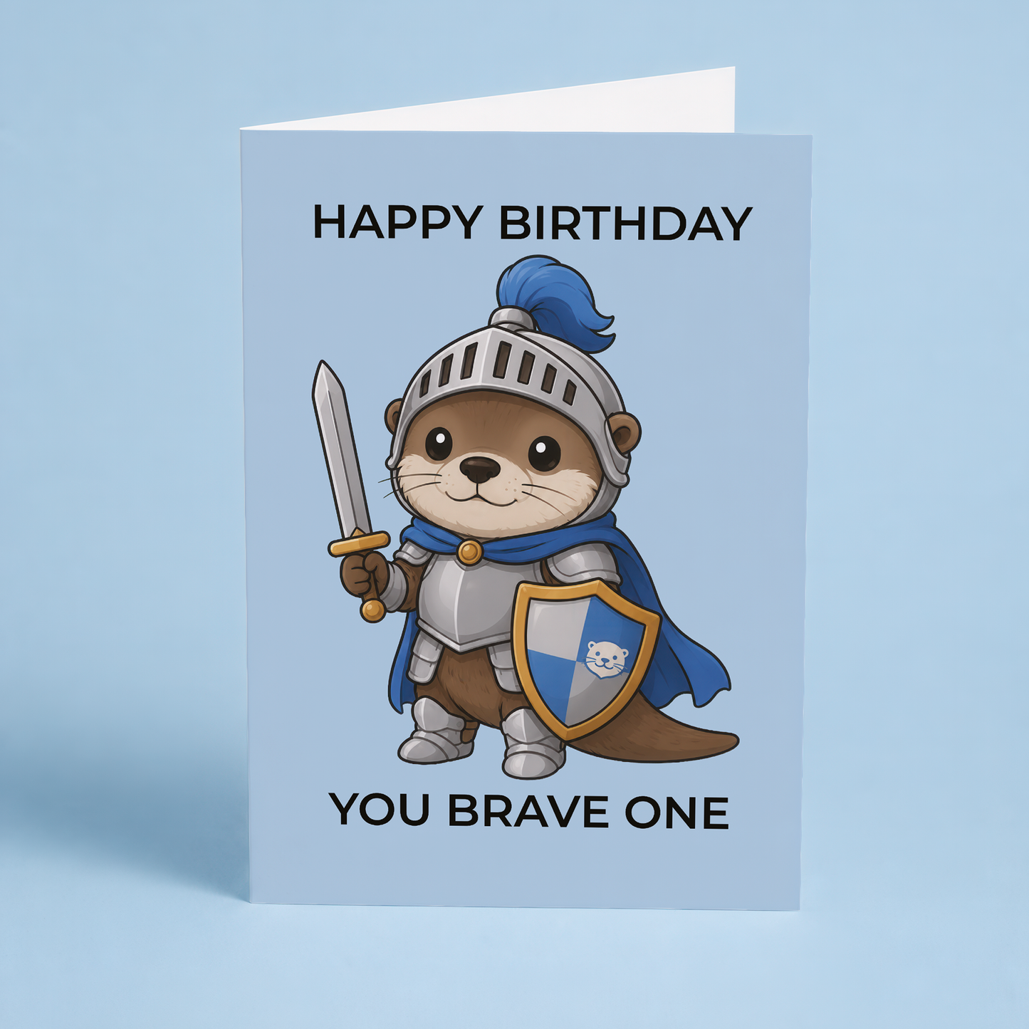 Happy birthday you brave one (Otter) - Greeting Card