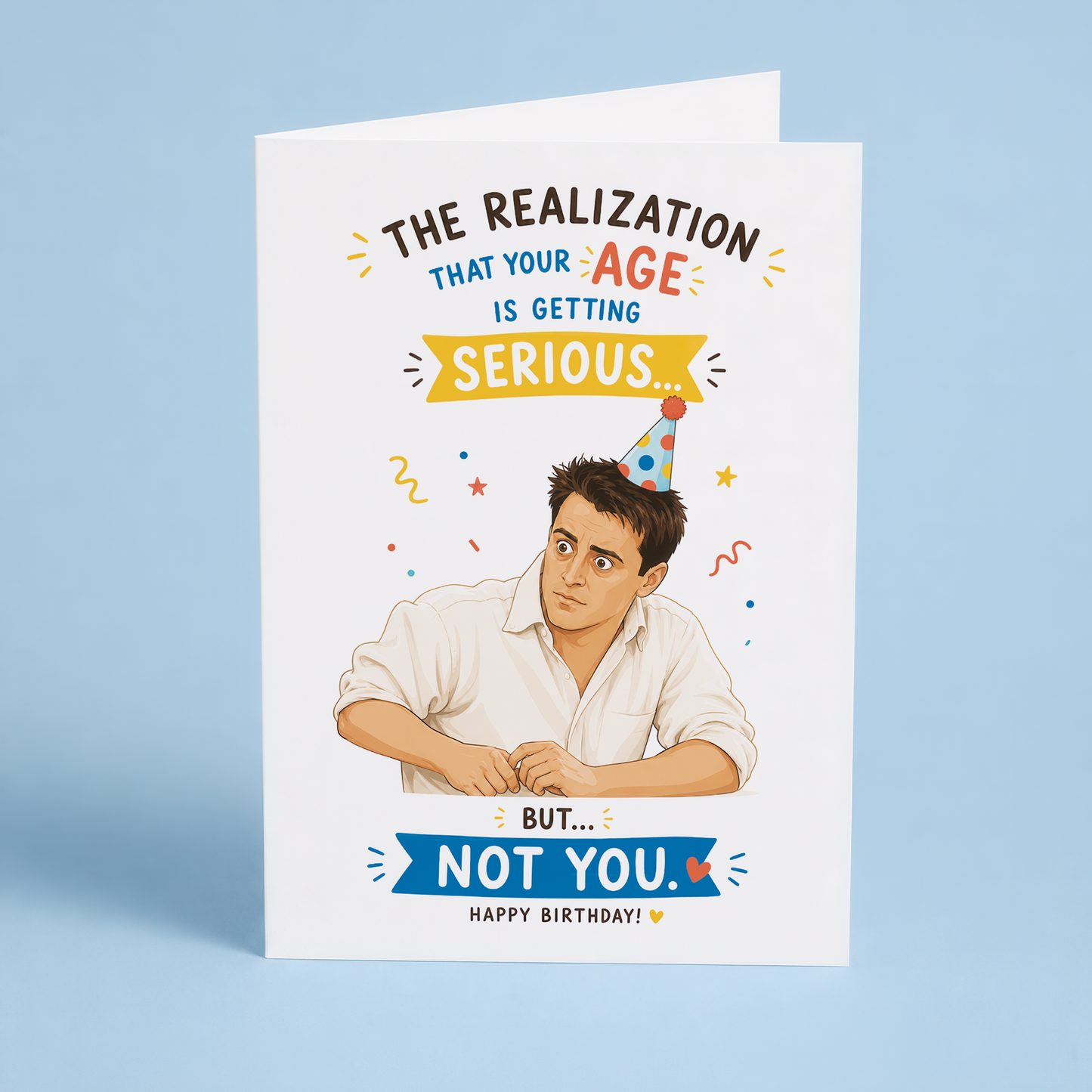 The realisation that your age is getting serious - Greeting Card
