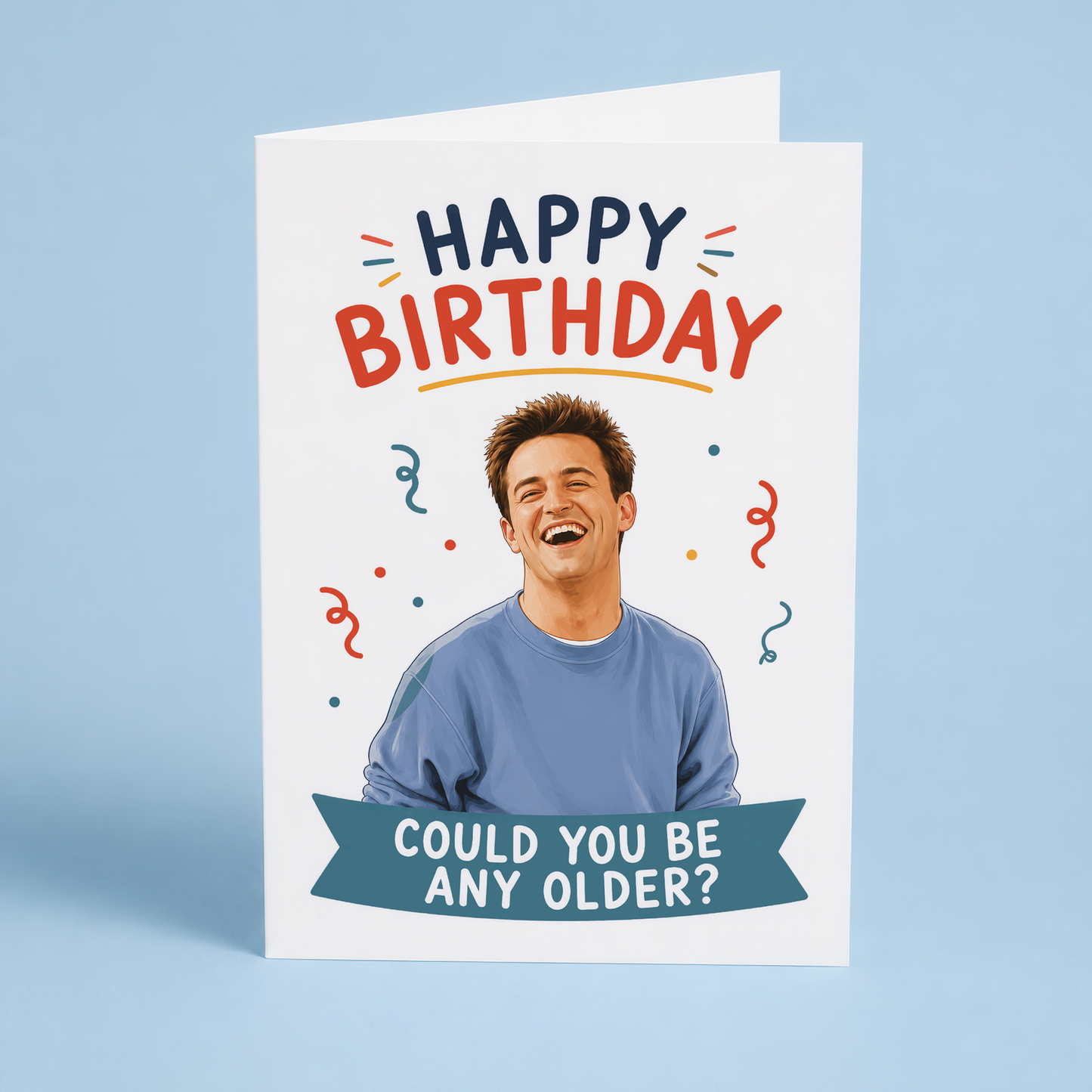 Could it be any more older?  - Greeting Card