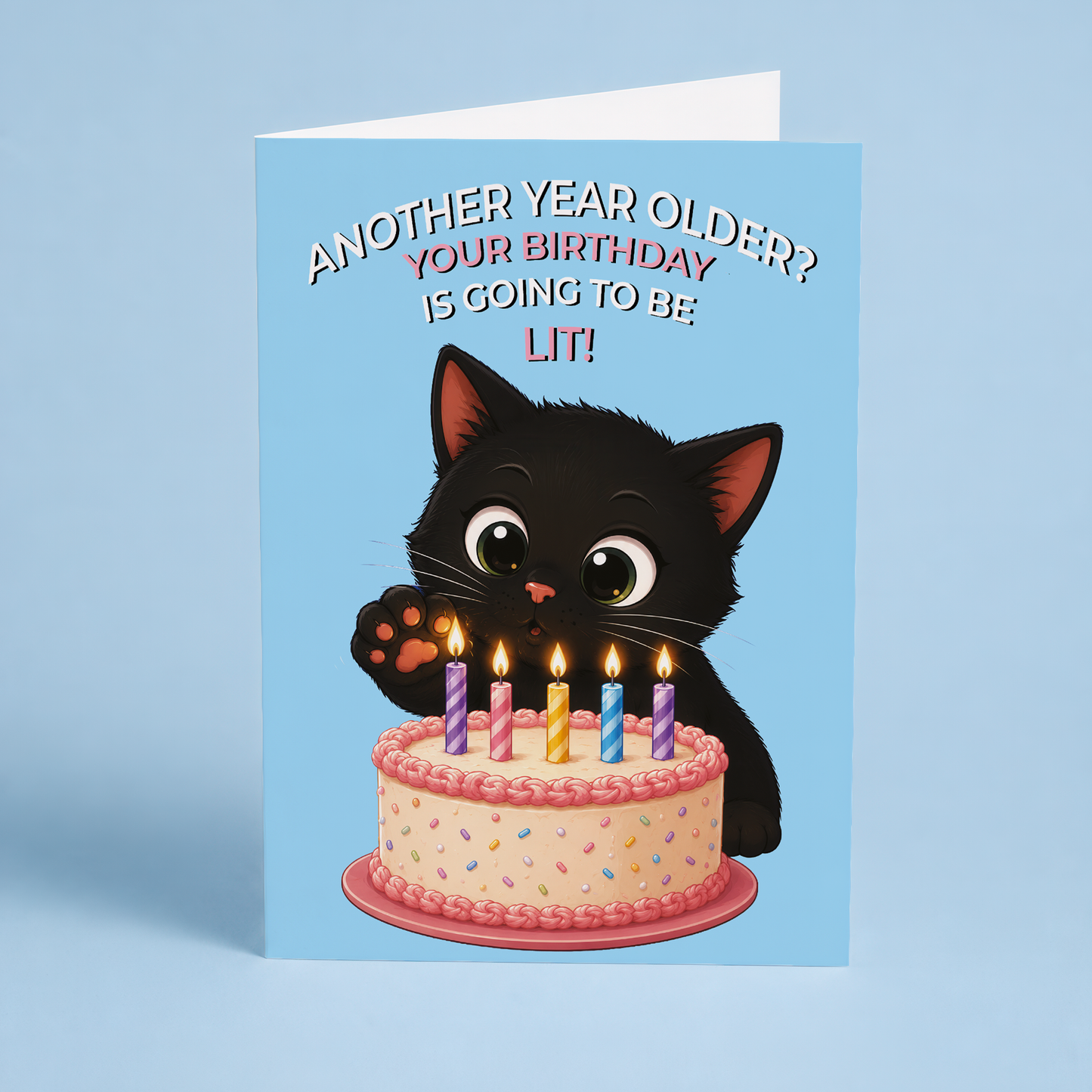 Birthday is going to be lit! - Greeting Card