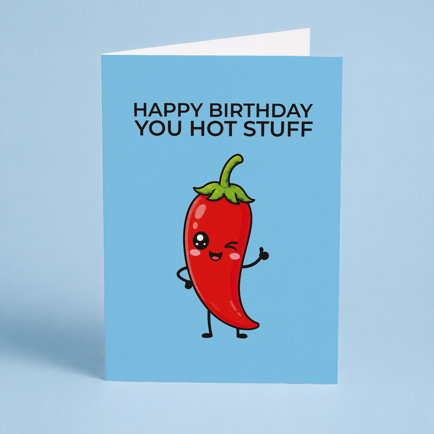 Happy birthday you hot stuff - Greeting Card
