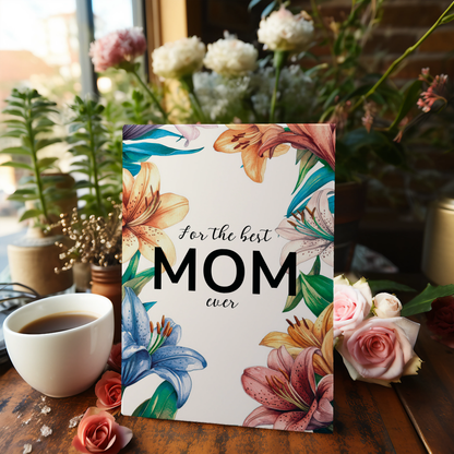 Best mom (Lily) - Greeting Card