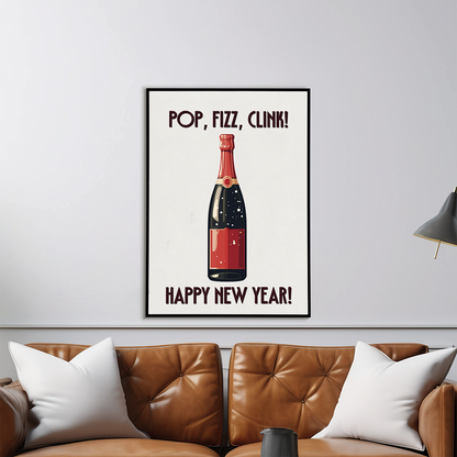 POP, FIZZ CLINK - Art Print