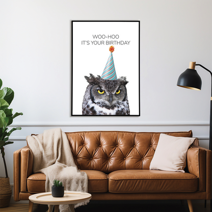 Woo-hoo it's your birthday - Art Print