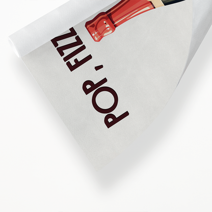 POP, FIZZ CLINK - Art Print