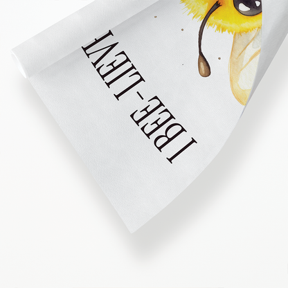 I bee-lieve in you - Art Print