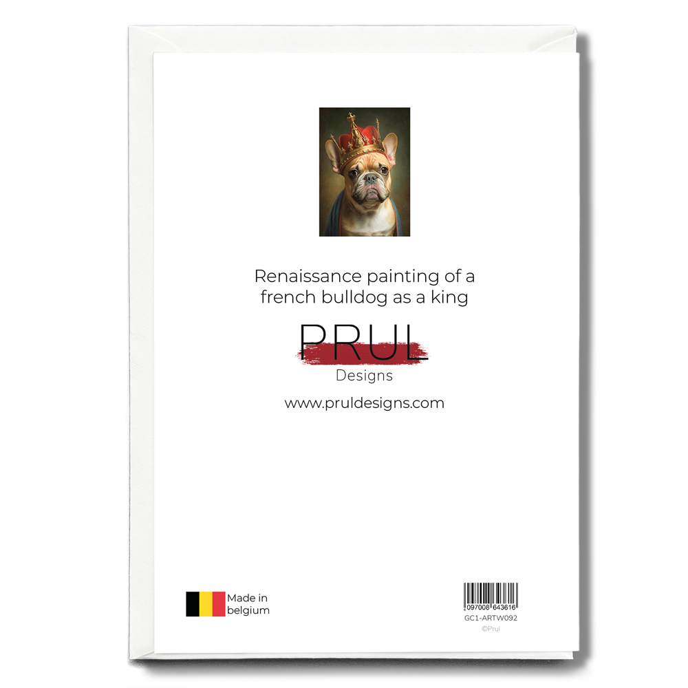 Renaissance painting of a french bulldog as a king - Greeting Card