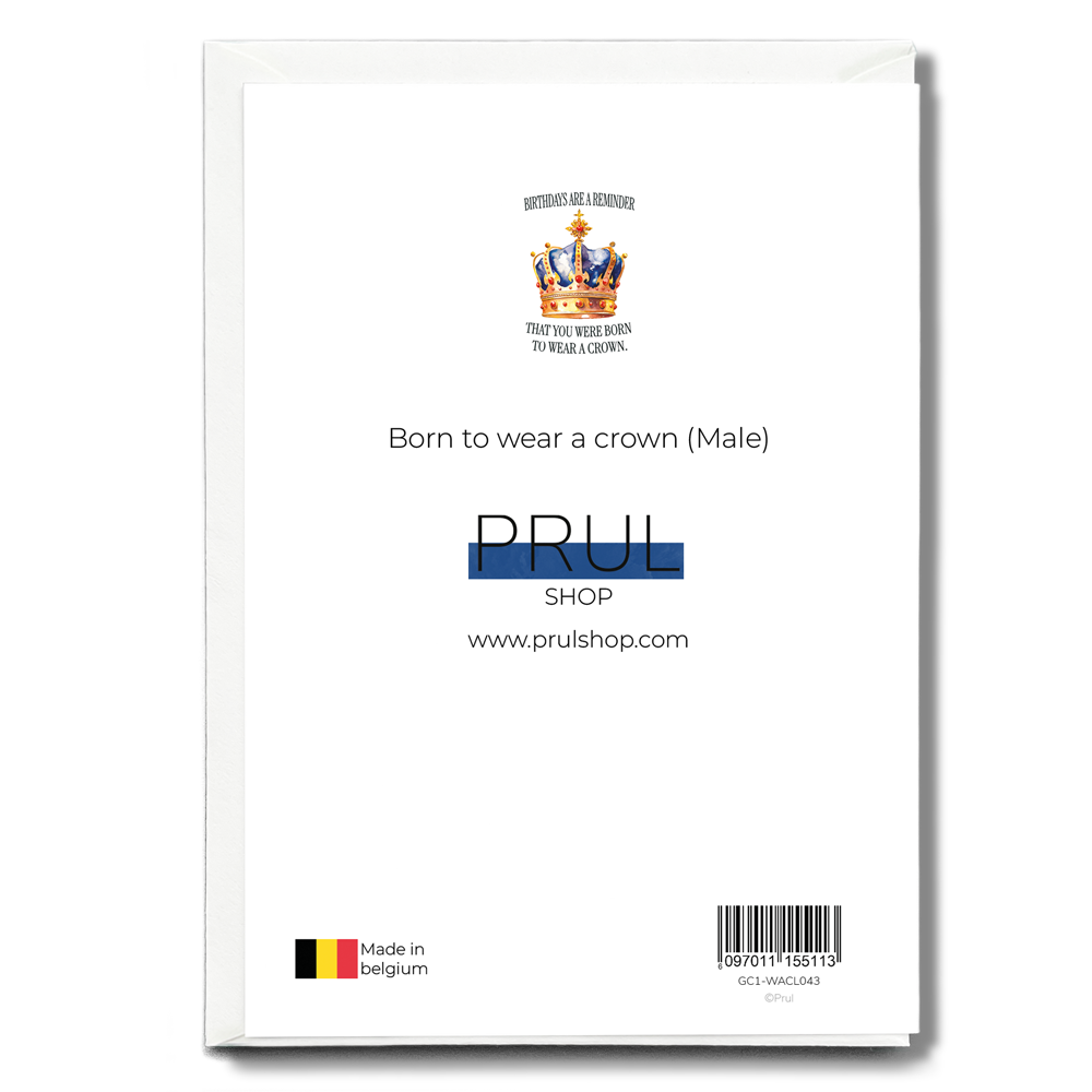 Born to wear a crown (Male) - Greeting Card