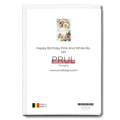 Happy Birthday Pink And White Roses - Wenskaart