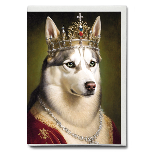Renaissance painting of a Siberian Huskies as a queen - Greeting Card