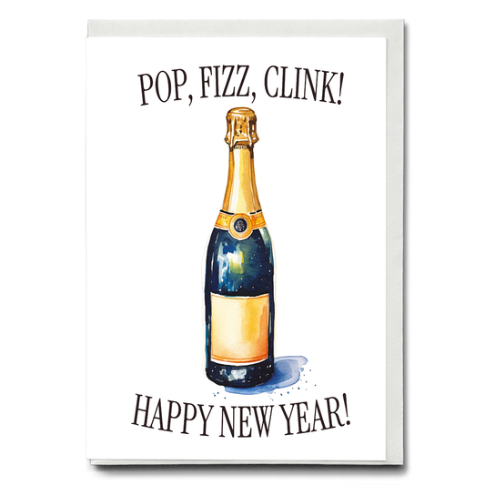 Pop, fizz, clink!  - Greeting Card