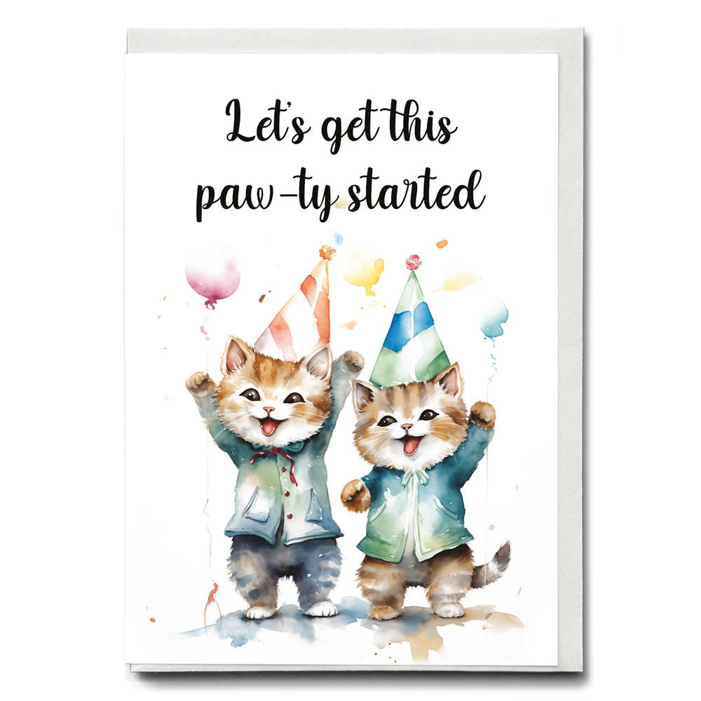 Let's get this paw-ty started - Greeting Card