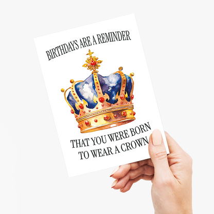 Born to wear a crown (Male) - Greeting Card