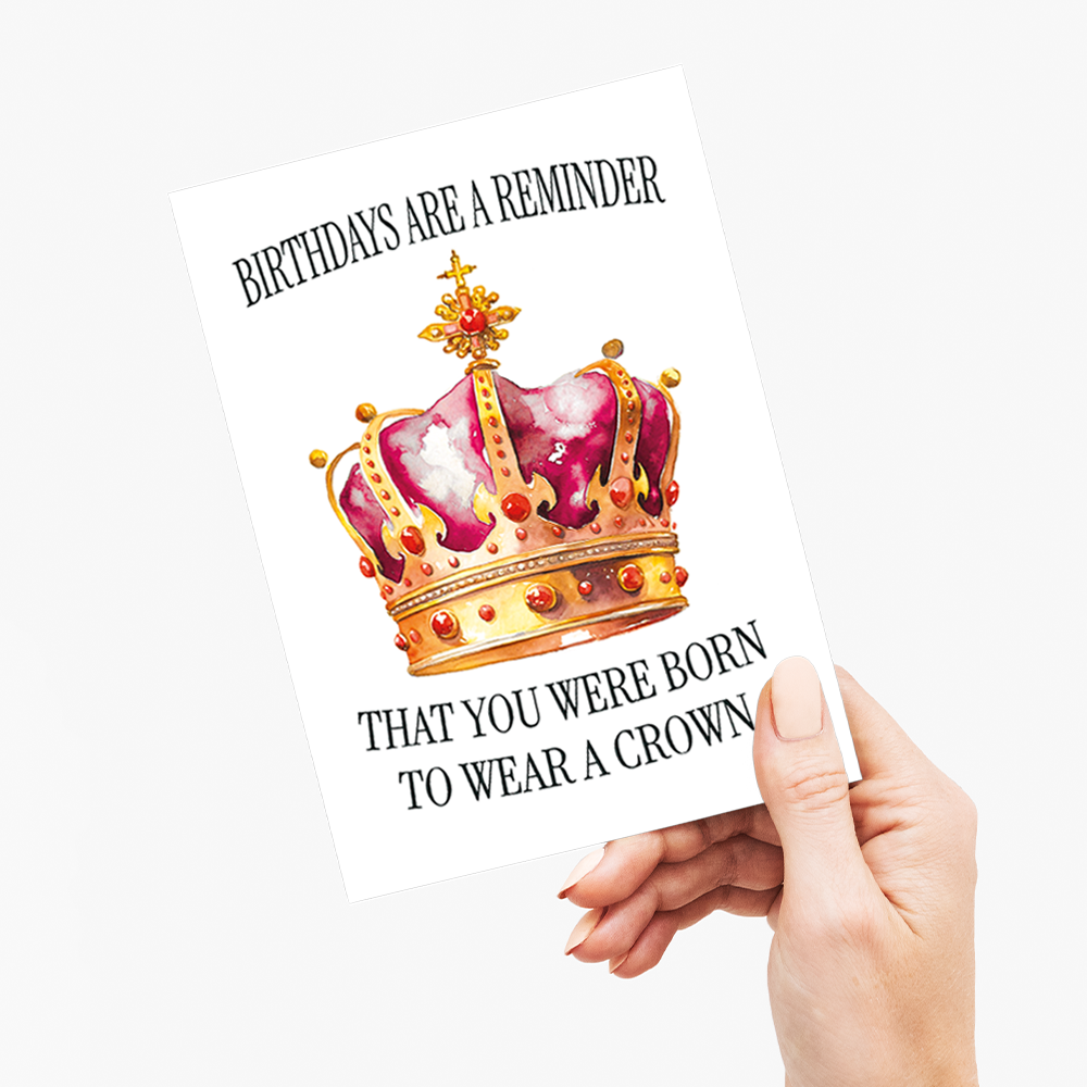 Born to wear a crown (Female) - Greeting Card